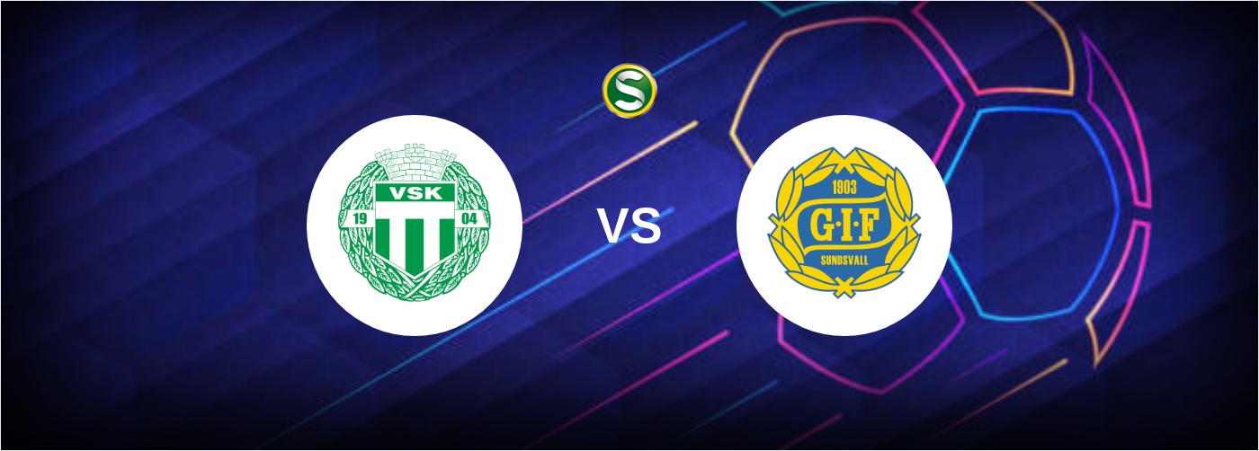 Västerås SK vs GIF Sundsvall bästa odds och matchtips