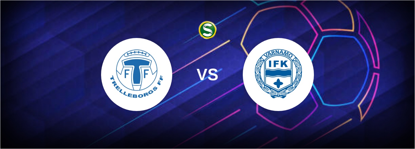 Trelleborgs FF vs IFK Värnamo bästa odds och match tips