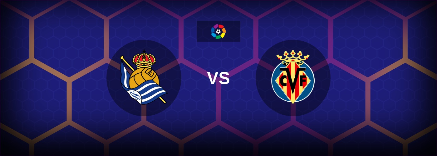 Real Sociedad vs Villarreal bästa odds och matchtips