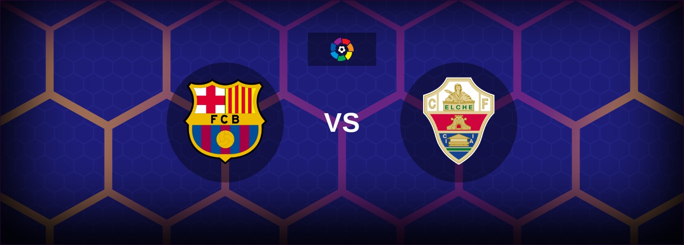 Barcelona vs Elche bästa odds och matchtips