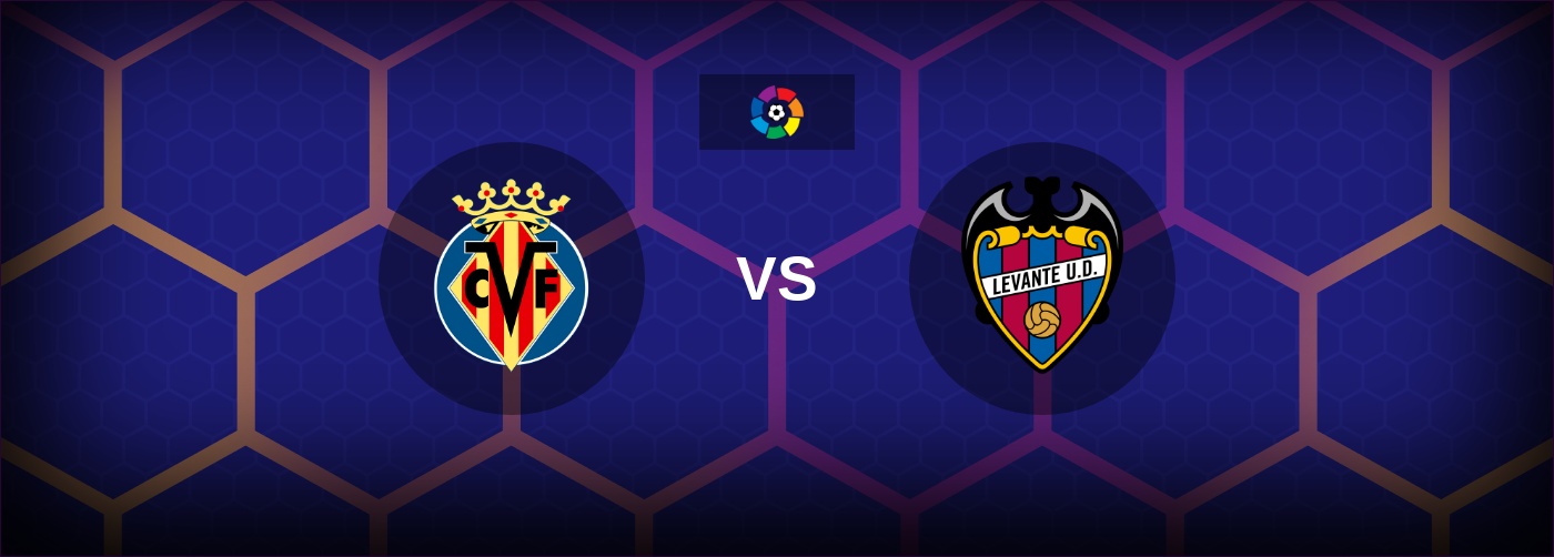 Villarreal vs Levante bästa odds och matchtips