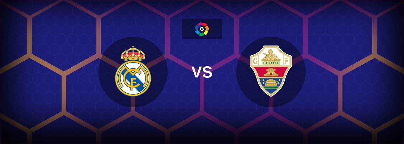 Real Madrid vs Elche bästa odds och matchtips