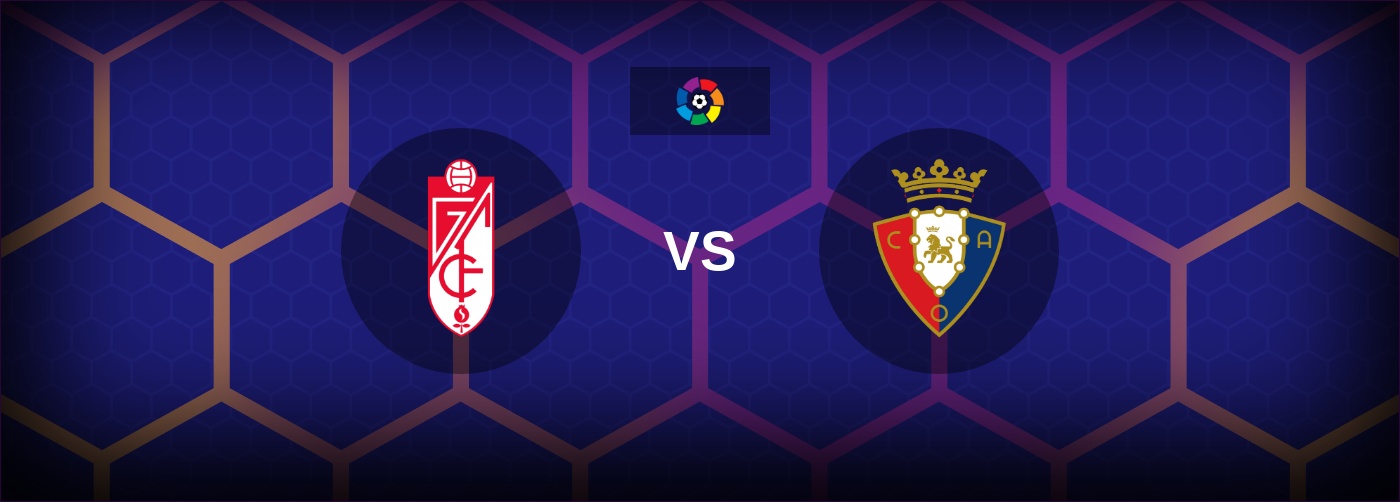 Granada vs Osasuna bästa odds och matchtips