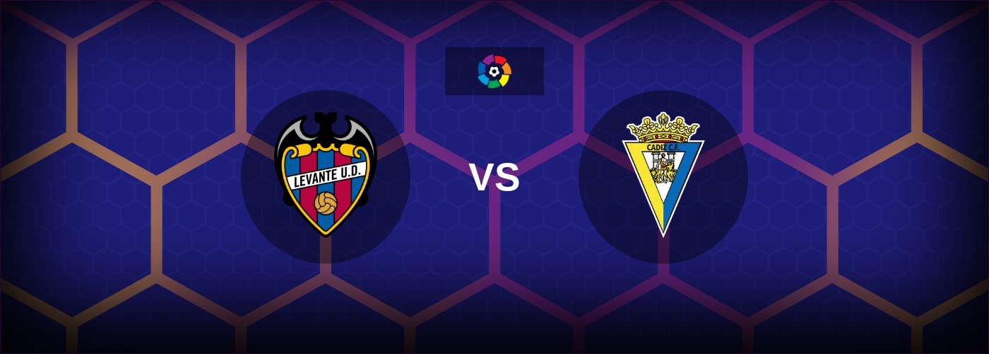 Levante vs Cadiz bästa odds och matchtips