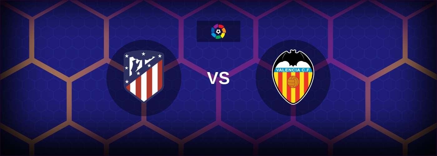 Atletico Madrid vs Valencia bästa odds och matchtips