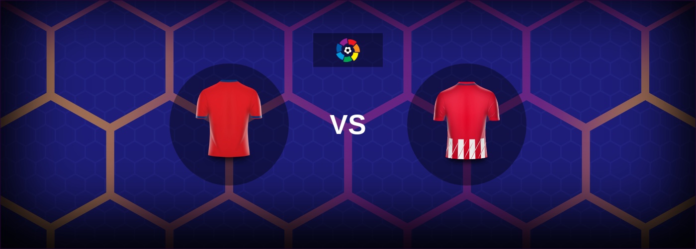 Osasuna vs Atletico Madrid bästa odds och matchtips