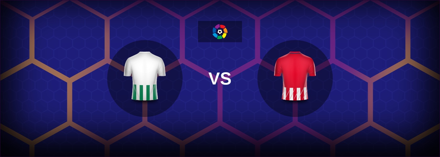 Real Betis vs Atletico Madrid: Bästa oddsen och matchtipsen