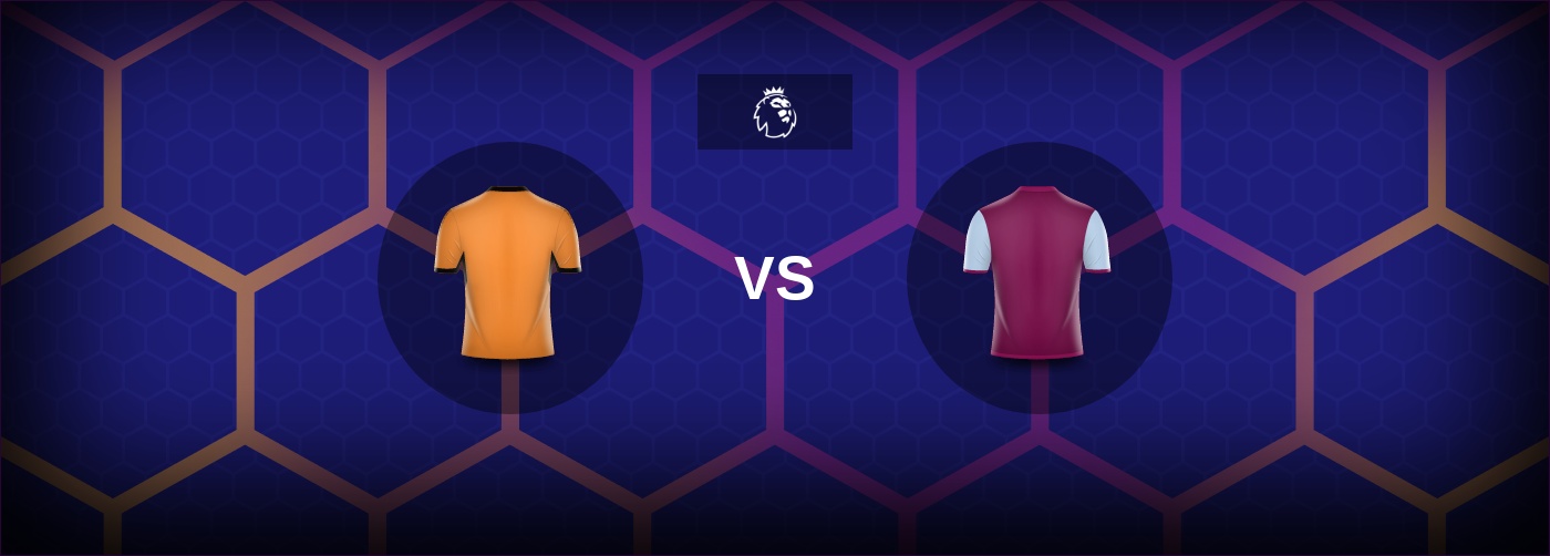 Wolves vs Aston Villa: Bästa oddsen och matchtipsen