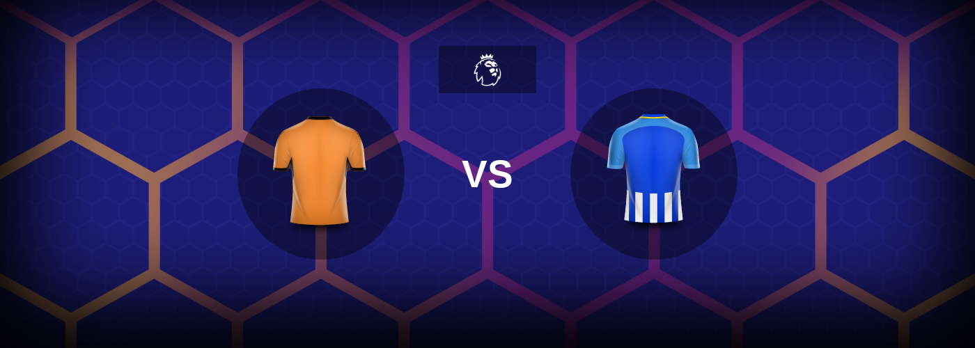 Wolves vs Brighton: Bästa oddsen och matchtipsen