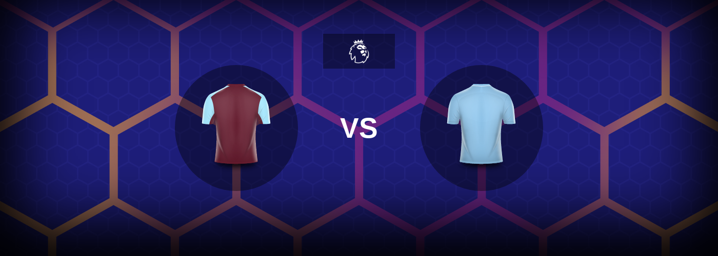 West Ham vs Man City: Bästa oddsen och matchtipsen