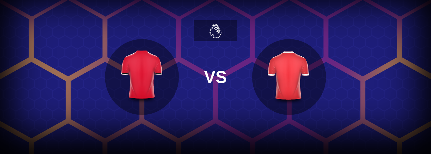 Manchester United vs Nottingham Forest: Bästa oddsen och matchtipsen