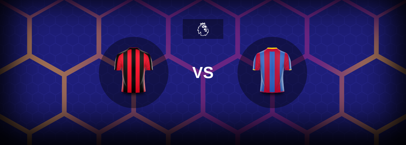 Bournemouth vs Crystal Palace: Bästa oddsen och matchtipsen