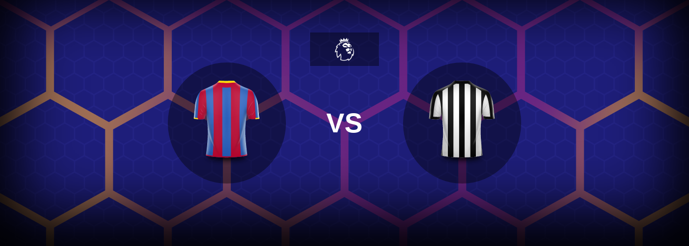 Crystal Palace vs Newcastle United: Bästa oddsen och matchtipsen