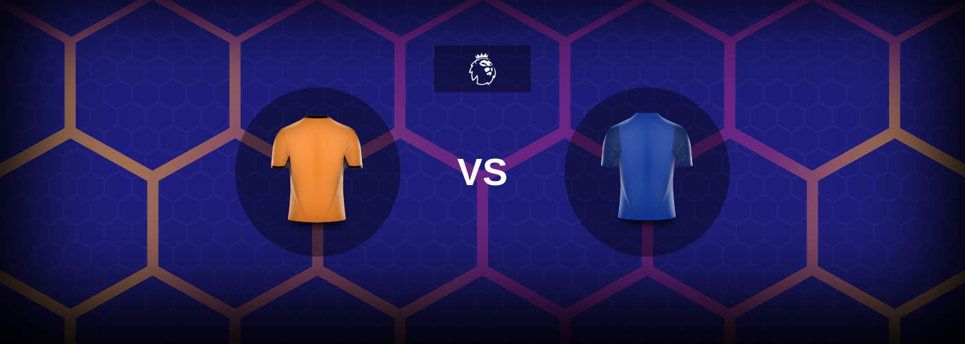 Wolverhampton vs Everton: Bästa oddsen och matchtipsen