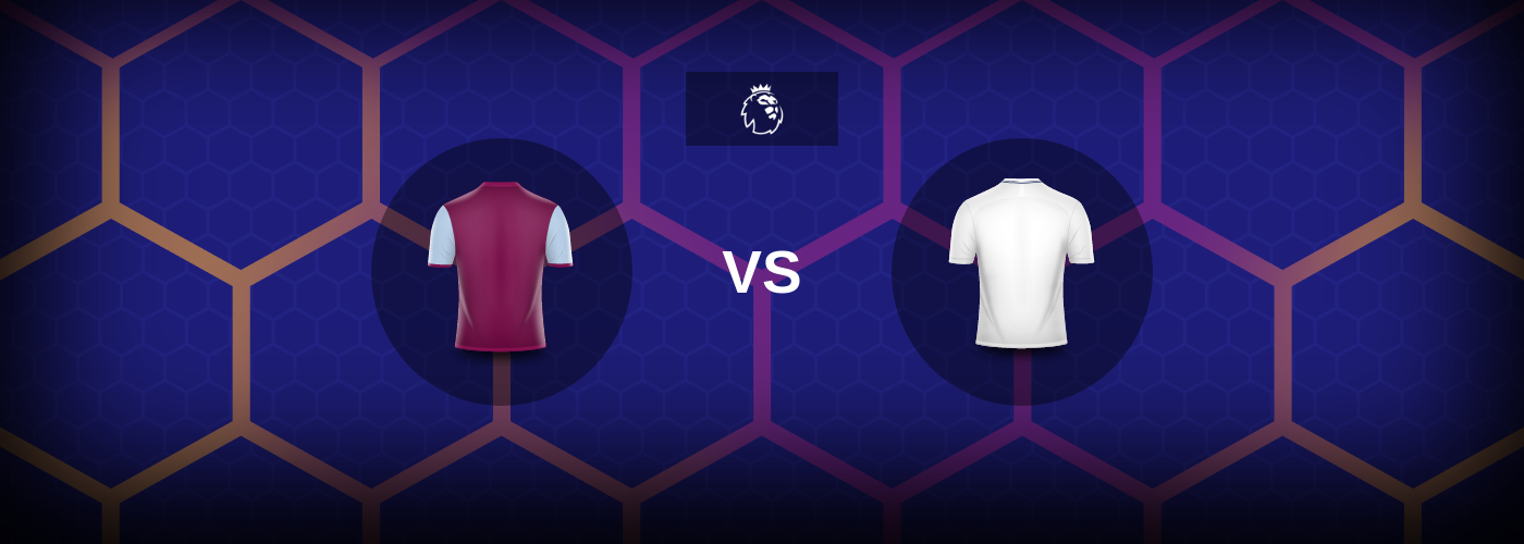 Aston Villa vs Tottenham: Bästa oddsen och matchtipsen
