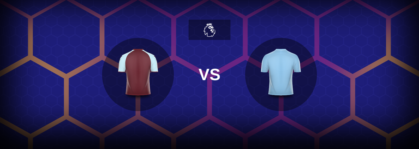 Burnley vs Manchester City: Bästa oddsen och matchtipsen