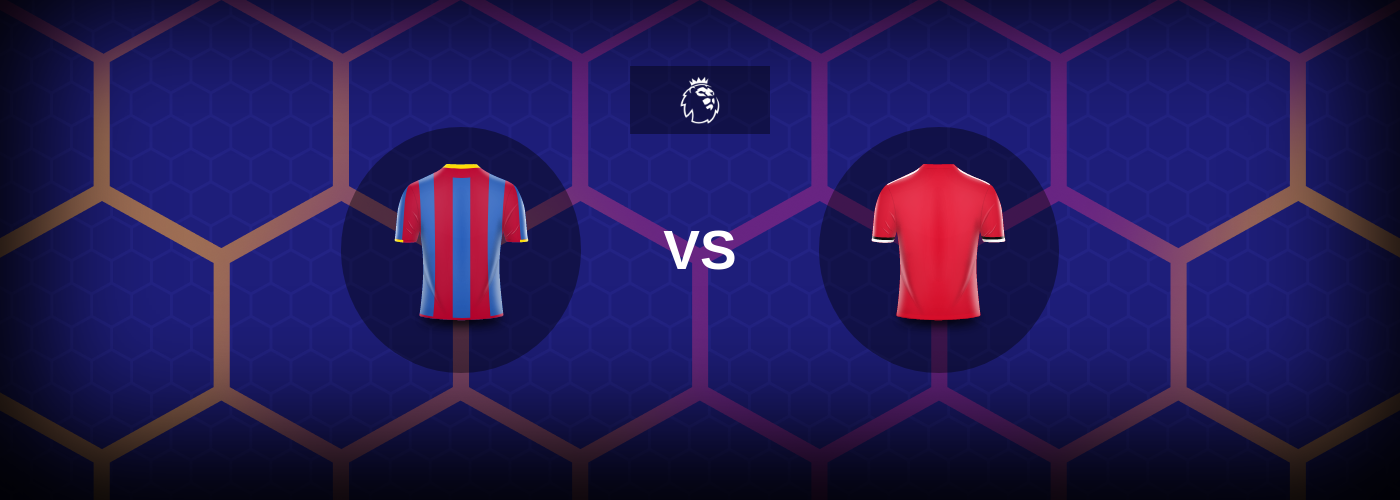 Crystal Palace mot Manchester United – Matchförhandsvisning, Tips, Odds