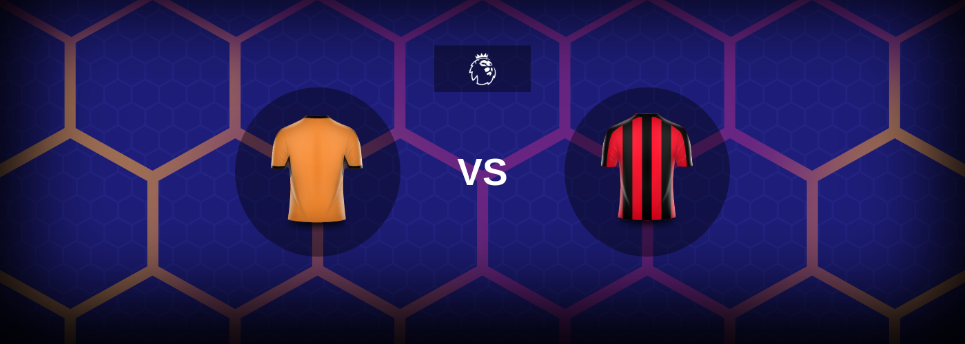 Wolverhampton vs Bournemouth: Bästa oddsen och matchtipsen