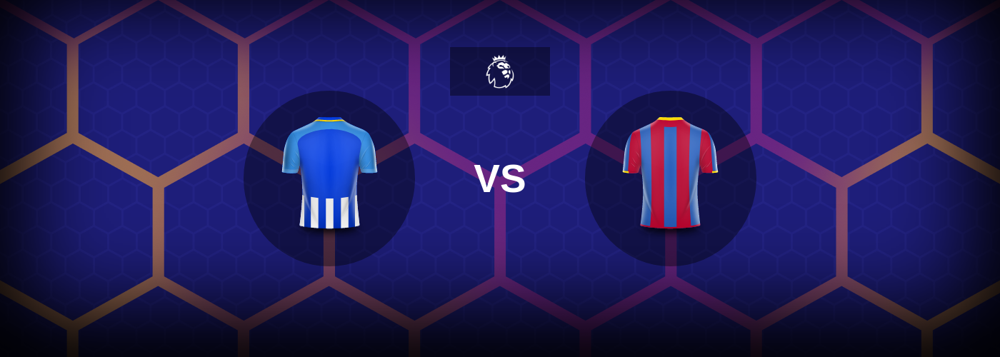 Brighton vs Crystal Palace: Bästa oddsen och matchtipsen