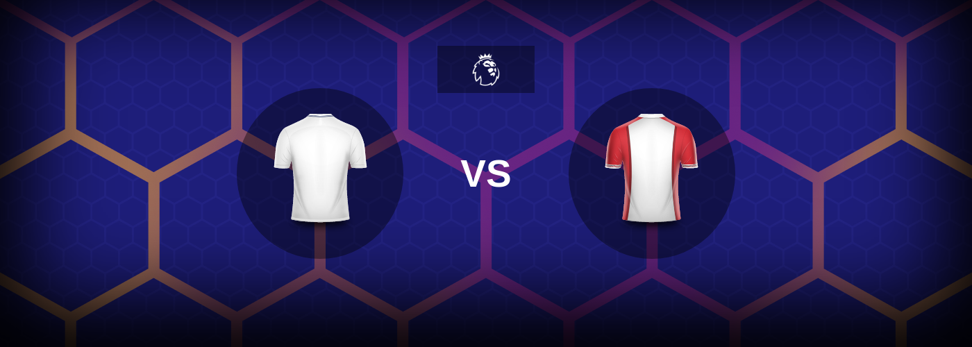 Tottenham mot Southampton – Matchförhandsvisning, Tips, Odds