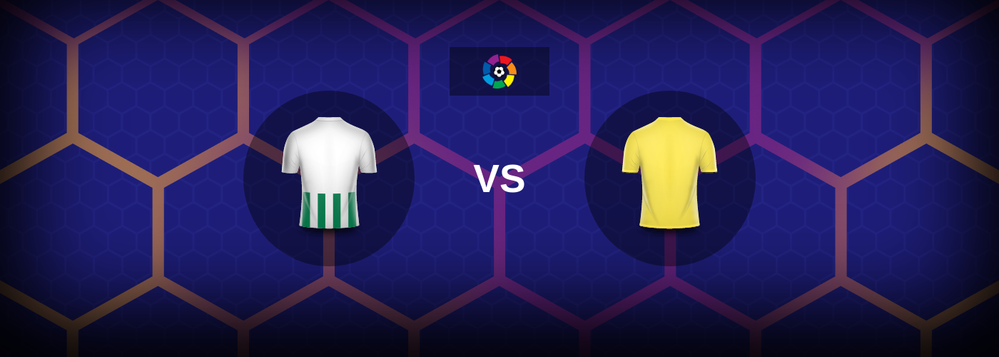 Real Betis vs Villarreal: Bästa oddsen och matchtipsen