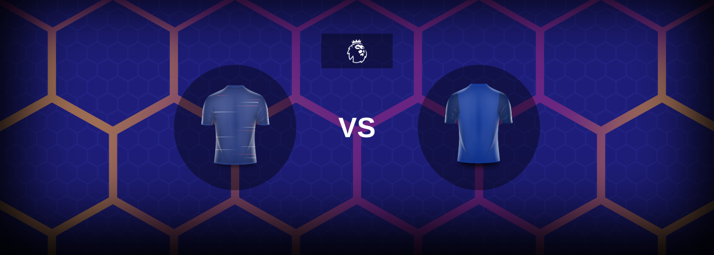 Chelsea mot Everton – Matchförhandsvisning, Tips, Odds