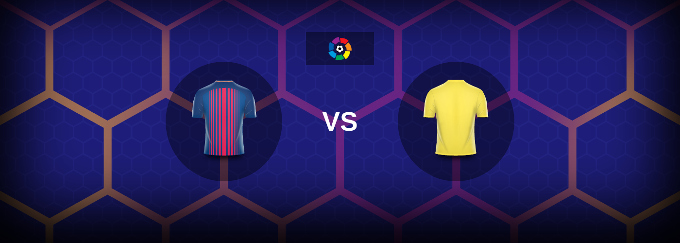 Barcelona mot Villarreal – Matchförhandsvisning, Tips, Odds