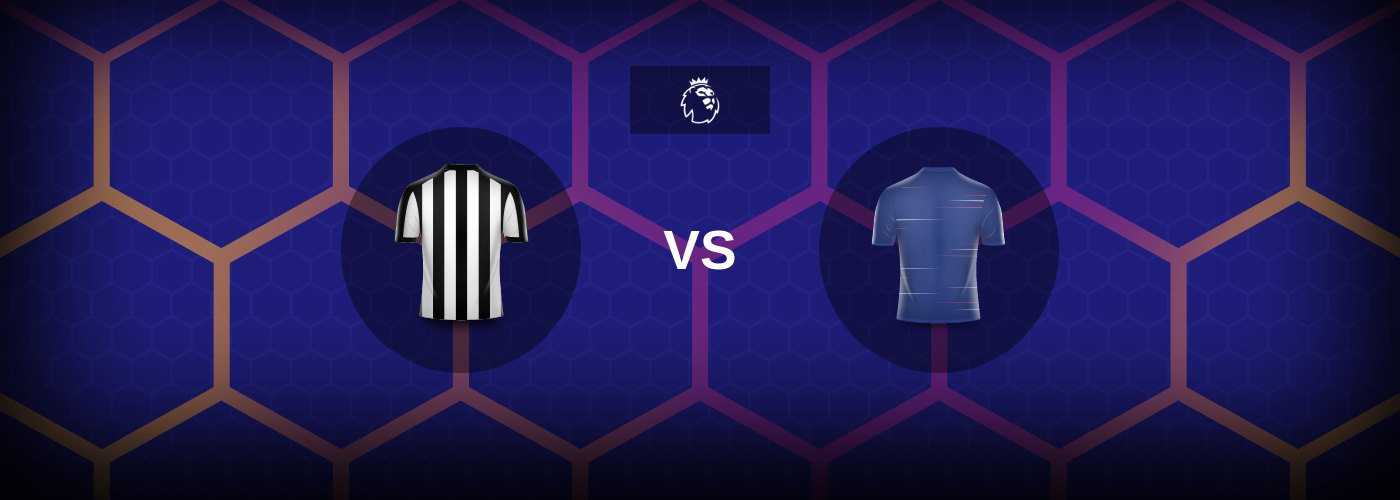Newcastle mot Chelsea – Matchförhandsvisning, Tips, Odds